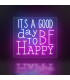 Cartel Neón It's a Good Day to Be Happy