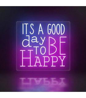 Cartel Neón It's a Good Day to Be Happy