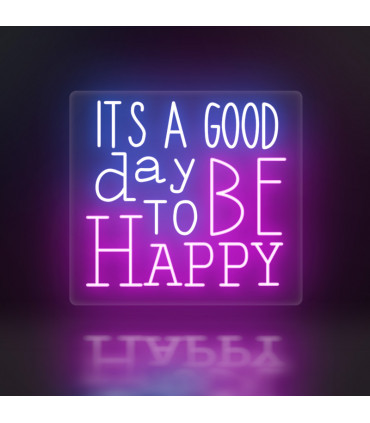 Cartel Neón It's a Good Day to Be Happy